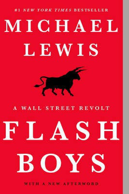 Flash Boys(English, Electronic book text, PhD Professor Lewis Michael)