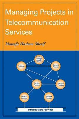 Managing Projects in Telecommunication Services(English, Electronic book text, Sherif Mostafa Hashem)