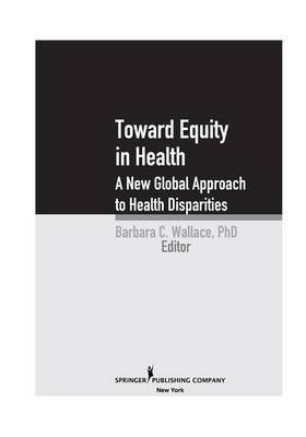 Toward Equity in Health(English, Electronic book text, Wallace Barbara C)