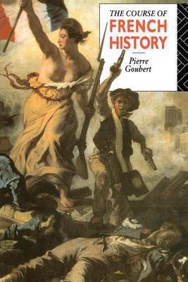 The Course of French History(English, Electronic book text, Goubert Pierre)