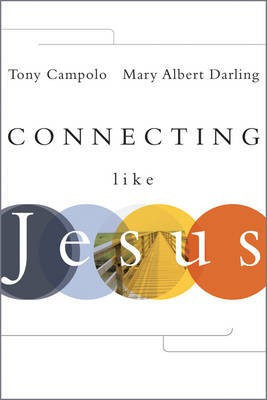 Connecting Like Jesus(English, Electronic book text, Campolo Tony)