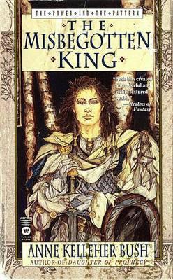 The Misbegotten King(English, Electronic book text, Bush Anne Kelleher)