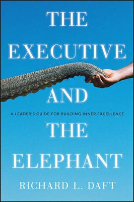 The Executive and the Elephant(English, Electronic book text, Daft Richard L.)