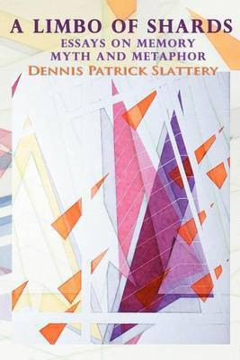 A Limbo of Shards(English, Electronic book text, Slattery Dennis Patrick)