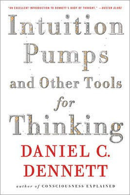 Intuition Pumps and Other Tools for Thinking(English, Electronic book text, Professor Dennett Daniel C)