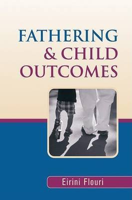 Fathering and Child Outcomes(English, Electronic book text, Flouri Eirini)