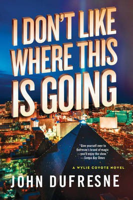 I Don't Like Where This Is Going(English, Electronic book text, Professor Dufresne John)