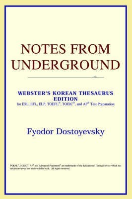 Notes from Underground (Webster\'s Korean Thesaurus Edition)(English, Paperback, ICON Reference)