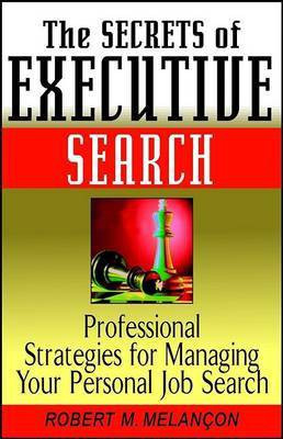 The Secrets of Executive Search(English, Electronic book text, Melancon Robert M.)