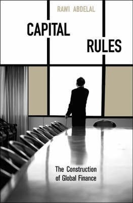 Capital Rules(English, Hardcover, Abdelal Rawi)