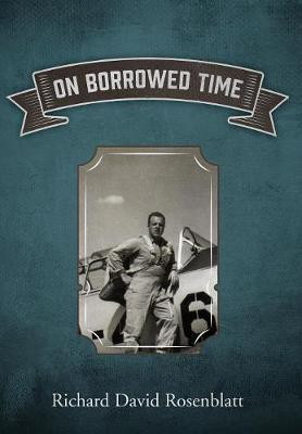 On Borrowed Time(English, Hardcover, Rosenblatt Richard David)
