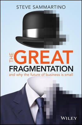 The Great Fragmentation(English, Electronic book text, Sammartino Steve)