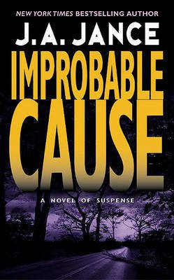 Improbable Cause(English, Electronic book text, Jance Judith A)