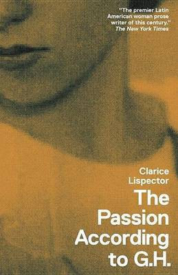 The Passion According to G.H.(English, Electronic book text, Lispector Clarice)