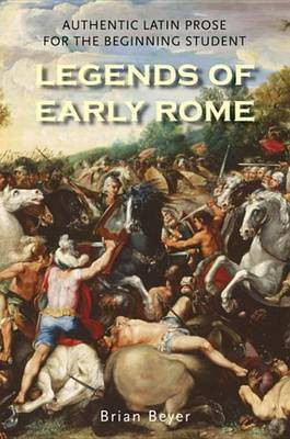 Legends of Early Rome(English, Electronic book text, Beyer Brian MR)