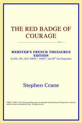 The Red Badge of Courage (Webster's French Thesaurus Edition)(English, Paperback, Icon Reference)