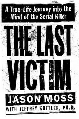 The Last Victim(English, Electronic book text, Moss Jason)