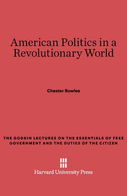 American Politics in a Revolutionary World(English, Electronic book text, Bowles Chester)