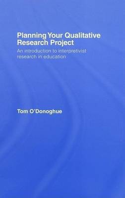 Planning Your Qualitative Research Project(English, Electronic book text, Tom O'Donoghue)