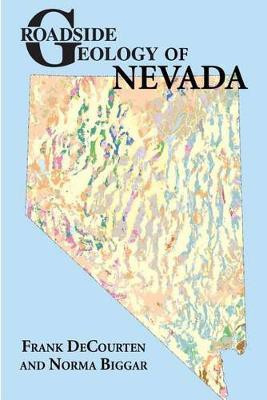 Roadside Geology of Nevada(English, Paperback, Decourten Frank)