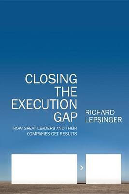 Closing the Execution Gap(English, Electronic book text, Lepsinger Richard)