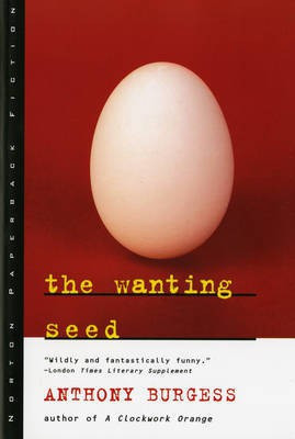The Wanting Seed(English, Electronic book text, Burgess Anthony)