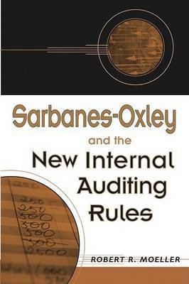 Sarbanes-Oxley and the New Internal Auditing Rules(English, Electronic book text, Moeller Robert R.)