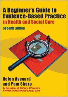 A Beginner's Guide to Evidence-Based Practice in Health and Social Care Professions(English, Electronic book text, Dr Aveyard Helen)