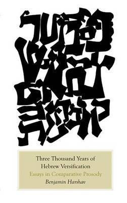 Three Thousand Years of Hebrew Versification(English, Electronic book text, Harshav Benjamin Professor)