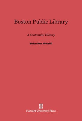 Boston Public Library(English, Electronic book text, Whitehill Walter Muir)