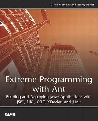 Extreme Programming with Ant(English, Electronic book text, Niemeyer Glenn)