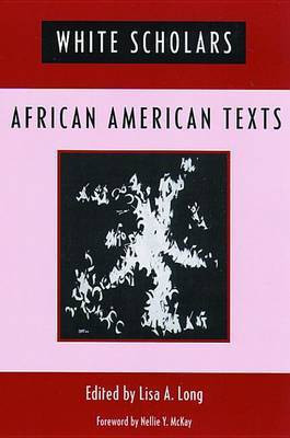 White Scholars/African American Texts(English, Electronic book text, unknown)