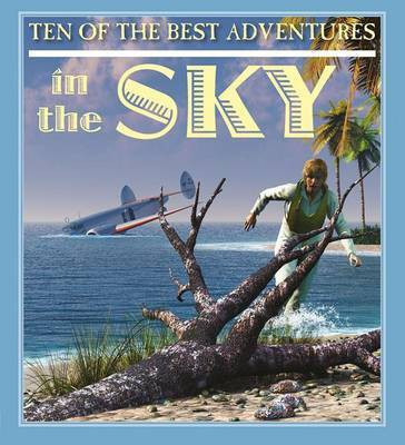 Ten of the Best Adventures in the Sky(English, Paperback, West David Professor of Latin)