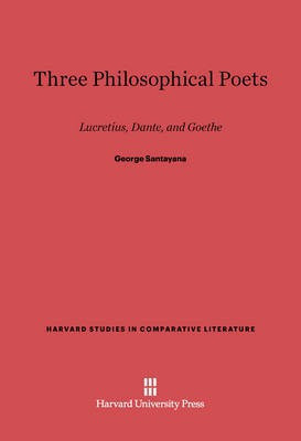 Three Philosophical Poets(English, Electronic book text, Santayana George)