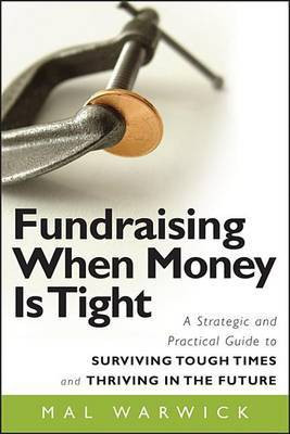 Fundraising When Money Is Tight(English, Electronic book text, Warwick Mal)