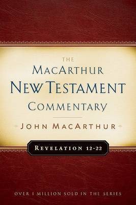 Revelation 12-22 Macarthur New Testament Commentary(English, Hardcover, Macarthur John F.)