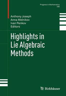 Highlights in Lie Algebraic Methods(English, Electronic book text, Joseph Anthony)