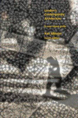 London's Contemporary Architecture(English, Paperback, Allinson Kenneth)