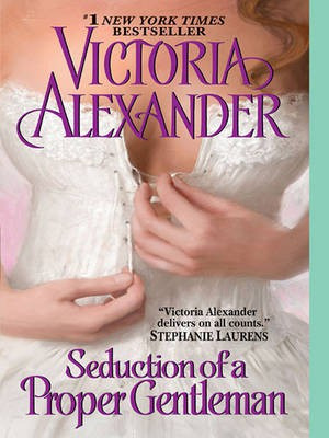 Seduction of a Proper Gentleman(English, Electronic book text, Alexander Victoria)