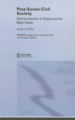 Post-Soviet Civil Society(English, Electronic book text, Uhlin Anders)