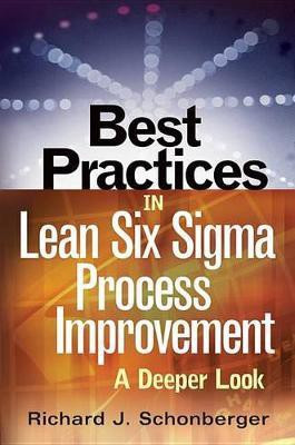 Best Practices in Lean Six Sigma Process Improvement(English, Electronic book text, Schonberger Richard J.)