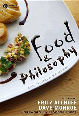 Food and Philosophy(English, Electronic book text, unknown)