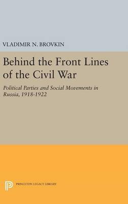 Behind the Front Lines of the Civil War(English, Hardcover, Brovkin Vladimir N.)