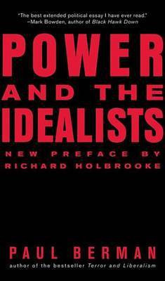Power and the Idealists(English, Electronic book text, PhD Professor Berman Paul)