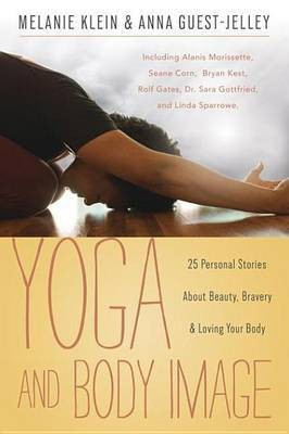 Yoga and Body Image(English, Electronic book text, Klein Melanie)