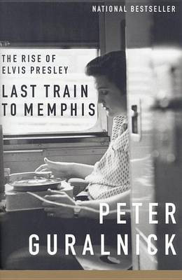 Last Train to Memphis(English, Electronic book text, Guralnick Peter)