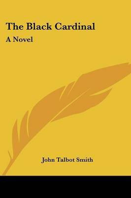 The Black Cardinal(English, Paperback, Smith John Talbot)