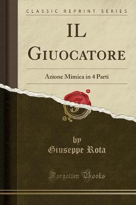Il Giuocatore(Italian, Paperback, Rota Giuseppe)