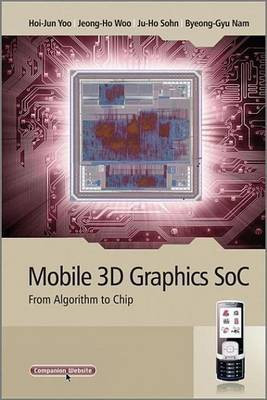 Mobile 3D Graphics SoC(English, Electronic book text, Yoo Hoi-Jun)