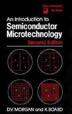 Introduction to Semiconductor Microtechnology(English, Paperback, Morgan David Vernon)